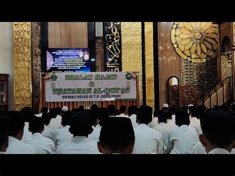 Siswa I Kelas 9 MTsN 4 Tabalong Gelar Khataman Al Qur An Di Mesjid