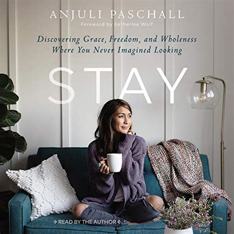 Amazon.com: Stay: Discovering Grace, Freedom, and Wholeness Where You ...