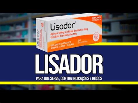 Lisador Como Tomar Para Que Serve Contraindica Es E Riscos Youtube