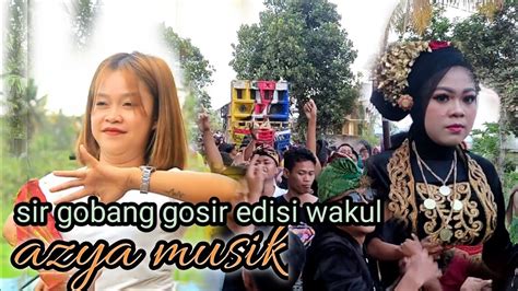 Azya Musik Nyongkolan Di Wakul Bersama Pengiring Dan Penonton Yg Super