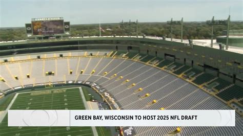 Green Bay Wisconsin To Host 2025 Nfl Draft Youtube