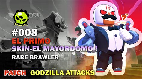 008 Brawl Stars — El Primo Skin El Mayordomo Youtube