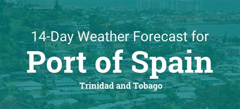 Port of Spain, Trinidad and Tobago 14 day weather forecast