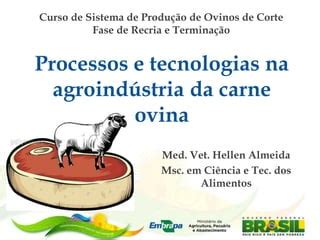 AULA 15 PROCESSOS TECNOLOGIAS AGROINDUSTRIA CARNE OVINA Pdf