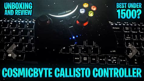 Cosmic Byte Callisto Wired Gamepad Unboxing And First Impression