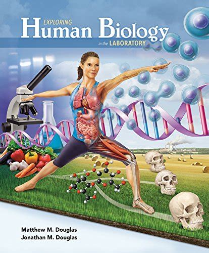 Exploring Human Biology In The Laboratory Douglas Matthew M