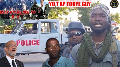 8 février Guy Phillipe Ak BSAP Frape Lapolis Fò Apre Yo Te Fin Touye