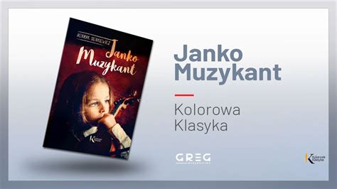 Janko Muzykant Kolorowa Klasyka YouTube