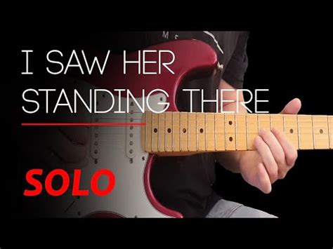 I SAW HER STANDING THERE Guitar Lesson Guitar Solo With Tabs Fast