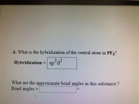 Solved eyPSUUUU A. What is the hybridization of the central | Chegg.com