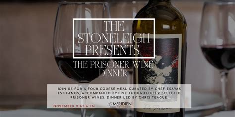 The Stoneleigh Hotel Dallas Presents - The Prisoner Wine Dinner - Uptown Dallas Inc.