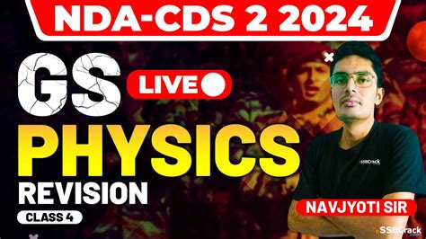 Nda Cds Exam Gs Physics Revision Class