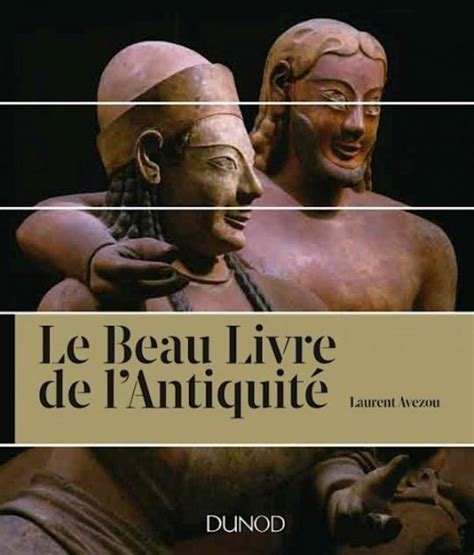 Le Beau Livre de l Antiquité Dunod Blog des Arts