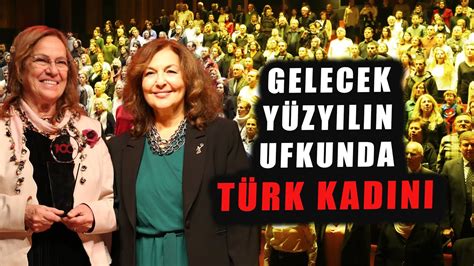 Gelecek yüzyılın ufkunda Türk Kadını hedeflerine nasıl hazırlanıyor