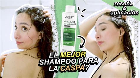 El Mejor Shampoo Para La Caspa Rese A Vichy Dercos Control Caspa Youtube