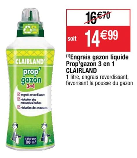 Promo Engrais Gazon Liquide Prop Gazon 3 En 1 CLAIRLANengrais