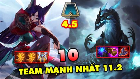 TOP 10 đội hình mạnh nhất trong Đấu Trường Chân Lý 11 2 leo rank vô đối