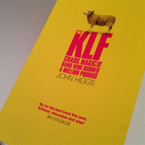 The Klf - Chaos, Magic And The Band Who Burned A Million Pounds John Higgs