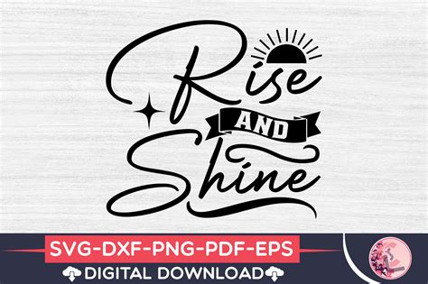 Rise And Shine Svg Graphic By Craftstorelap Creative Fabrica