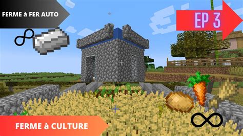 Je Construit Une Ferme Fer Auto Et Une Ferme Culture Sur Minecraft