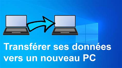 Comment Transf Rer Les Donn Es D Un Pc L Autre En Windows Youtube