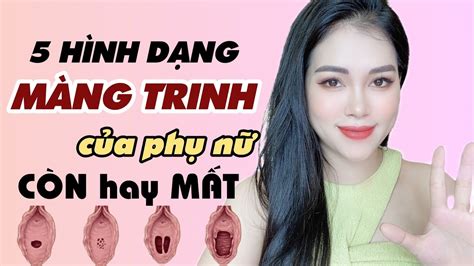 5 Hình Dạng Màng Trinh Của Phụ Nữ Và Những Bí Mật Thanh Hương