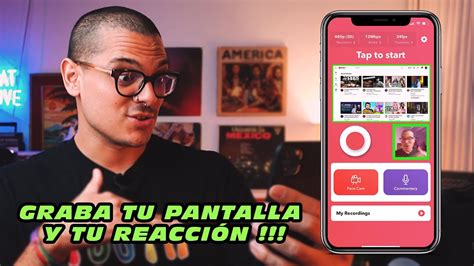 La Mejor App Para Grabar La Pantalla De Tu Celular Android Y Iphone