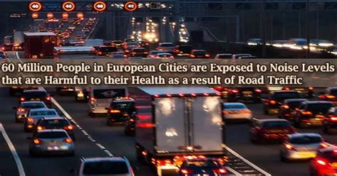 60 Million People In European Cities Are Exposed To Noise Levels That