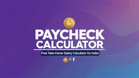 Paycheck Calculator India: Calculate Take-Home Salary Free & Fast! 
