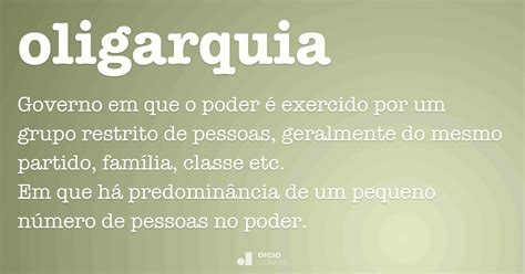 Oligarquia Significa - Oligarquia - Dicio, Dicionário Online de Português