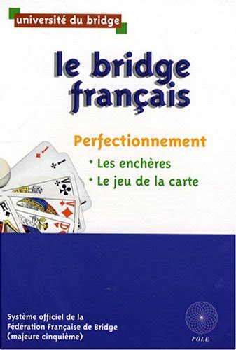 Le Bridge Fran Ais Coffret En Volumes Tome Les Ench Res Majeure