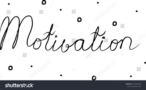 Motivation Handwritten Text Inscription Modern Royalty Free Stock