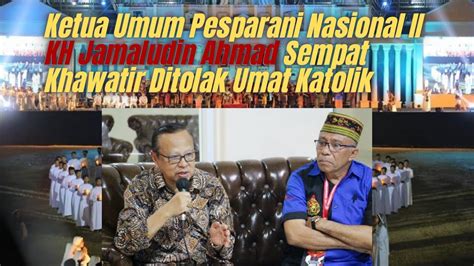 Ketua Umum Pesparani Nasional Ii Kh Jamaludin Ahmad Sempat Khawatir