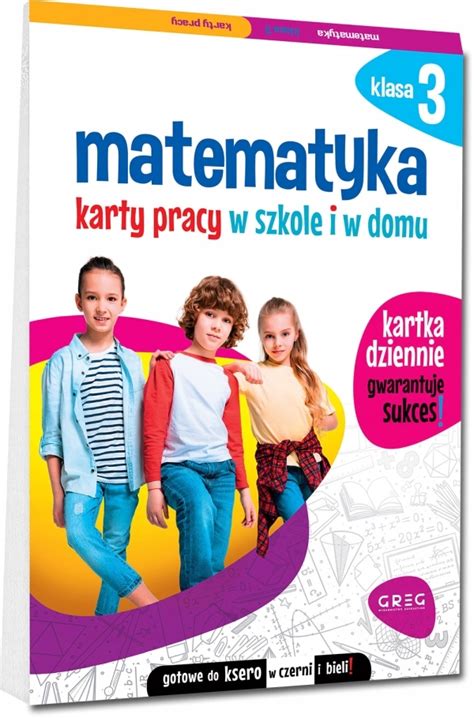 MATEMATYKA SP 3 KARTY PRACY W SZKOLE I W DOMU Greg 13025243444