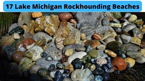 17 Lake Michigan Rockhounding Beaches Favorites And Some Not So Much