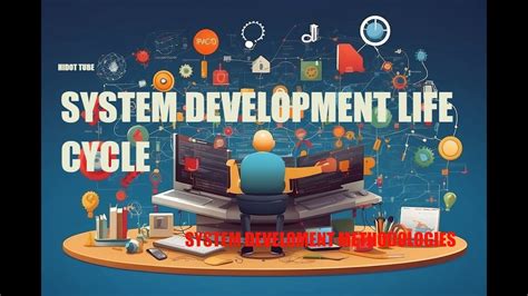 System Development Life Cycle Sdlc System Development Methodologies