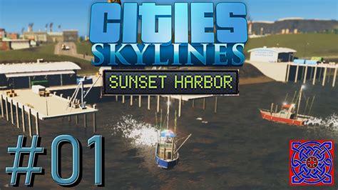 Getting Started Cities Skylines Gameplay Sunset Harbor DLC Part 1