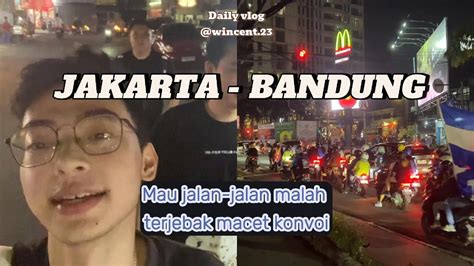 Bandung Vlog Terjebak Macet Konvoi YouTube