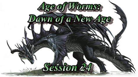 Age Of Worms Dawn Of A New Age Part 24 Are There Any Other Planes