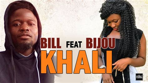 Bill Feat Bijou Khali Son Officiel Hits Mali Net