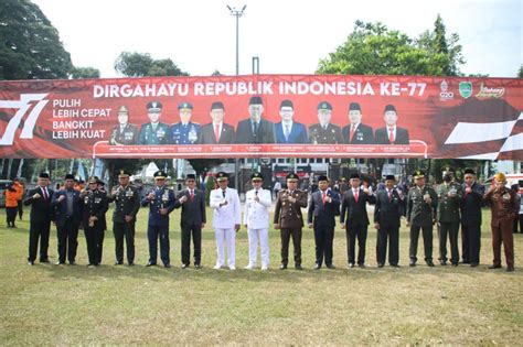 Hari Kemerdekaan Ri Ke 77 Bupati Ajak Masyarakat Bergotong Royong Pulih Lebih Cepat Bangkit