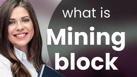 Understanding Mining Block A Simple Guide YouTube