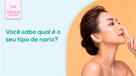 Tipos De Nariz Voc Sabe Qual O Seu Blog Silicone Center