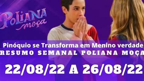 Resumo Semanal Poliana Moça de 22 08 2022 a 26 08 2022