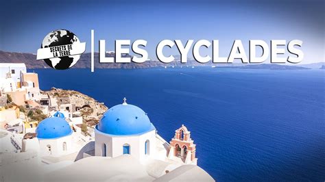 Documentaire Grèce Les Secrets des Cyclades YouTube