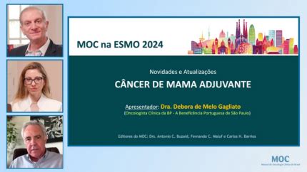 ESMO 2024 Câncer de Mama Adjuvante Dra Debora Gagliato Manual de