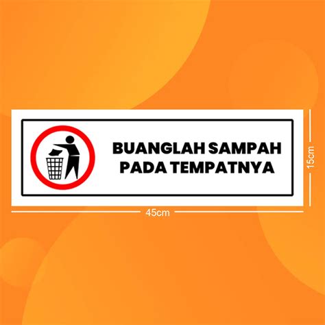 Jual Stiker K Buanglah Sampah Pada Tempat Sticker Hse Throw Garbage