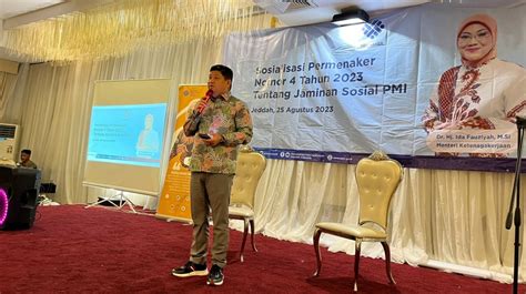 Serius Lindungi PMI Menaker Dan BPJS Ketenagakerjaan Sosialisasi