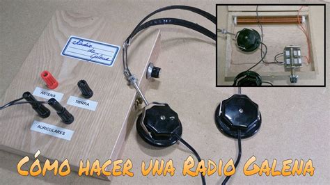 C Mo Construir Una Radio Galena Cristal Radio Youtube