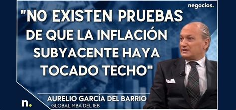 No Existen Pruebas Fehacientes De Que La Inflación Subyacente Haya Tocado Techo Ieb